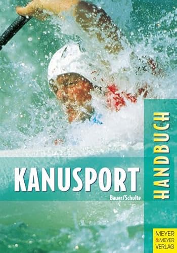 Imagen de archivo de Handbuch fr den Kanusport. Training und Freizeit a la venta por medimops