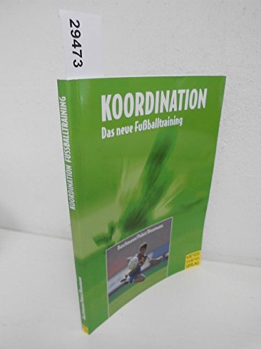 Stock image for Koordination - Das neue Fussballtraining for sale by medimops