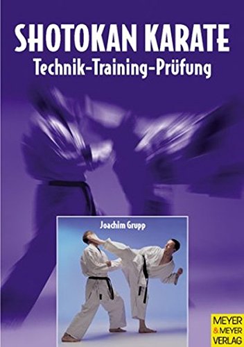 9783891248355: Shotokan Karate: Technik - Training - Prfung - Grupp, Joachim