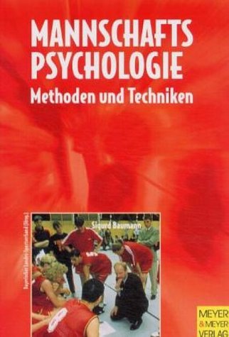 Beispielbild fr Mannschaftspsychologie. Methoden und Techniken zum Verkauf von medimops