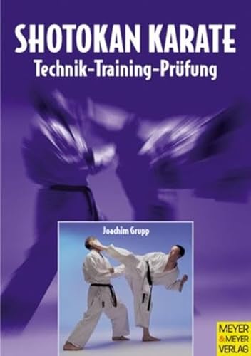 Stock image for Shotokan Karate - Technik, Training, Prfung for sale by medimops