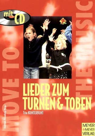 Stock image for Lieder zum turnen und toben. Mit CD for sale by medimops