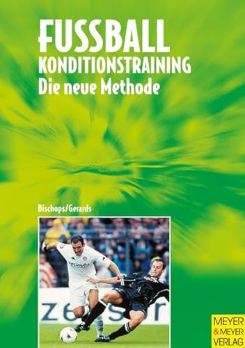 Beispielbild fr Fuball, Konditionstraining. Die neue Methode zum Verkauf von medimops