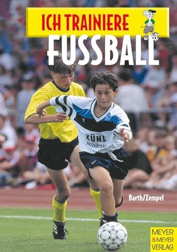 Stock image for Ich trainiere Fuball for sale by Sammlerantiquariat