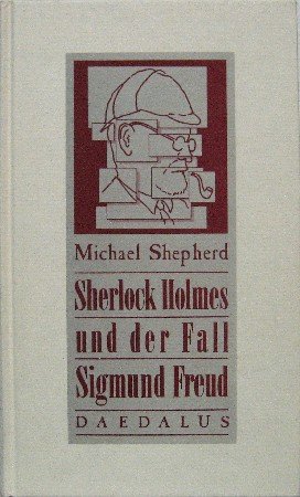 Stock image for Sherlock Holmes und der Fall Sigmund Freud. for sale by Worpsweder Antiquariat