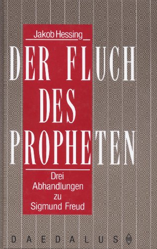 Stock image for Der Fluch des Propheten : 3 Abhandlungen zu Sigmund Freud. for sale by Versandantiquariat Felix Mcke