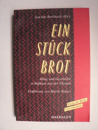 9783891260449: Ein Stck Brot. Alltag und Geschichte in Ruland und der Ukraine