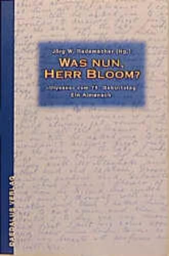 Was nun, Herr Bloom?. "Ulysses" zum 75. Geburtstag ; ein Almanach.