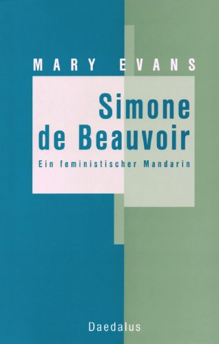 Beispielbild fr Simone de Beauvoir. Ein feministischer Mandarin zum Verkauf von medimops