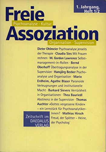 Stock image for 1. Jahrgang Heft 1/2 - Freie Assoziation. Psychoanalyse - Kultur - Organisation - Supervision (Zeitschrift) for sale by Fundus-Online GbR Borkert Schwarz Zerfa