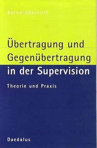 9783891261293: bertragung und Gegenbertragung in der Supervision: Theorie und Praxis