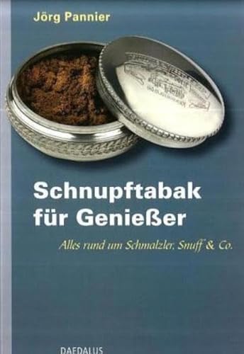 9783891262498: Schnupftabak fr Genieer: Alles rund um Schmalzler, Snuff & Co.