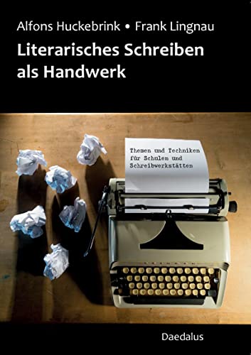 9783891262931: Literarisches Schreiben als Handwerk: Themen und Techniken fr Schulen und Schreibwerksttten