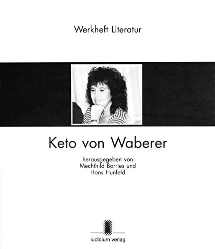 Keto von Waberer (Werkhefte Literatur) - Borries Mechthild, Hunfeld Hans