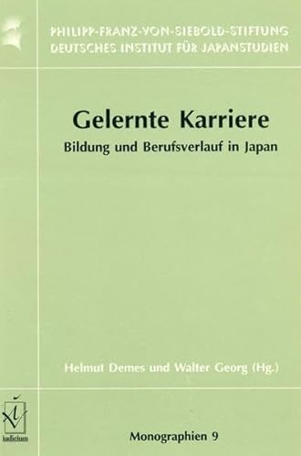 Stock image for Gelernte Karriere: Bildung und Berufsverlauf in Japan for sale by medimops