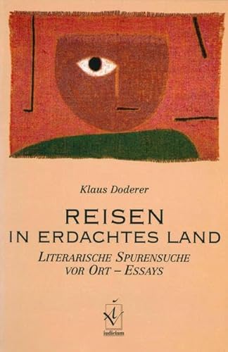 Beispielbild fr Reisen in erdachtes Land. Literarische Spurensuche vor Ort zum Verkauf von medimops