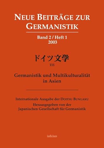 Beispielbild fr Germanistik und Multikulturalität in Asien: Internationale Ausgabe der Doitsu Bungaku zum Verkauf von WorldofBooks