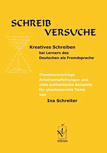 Beispielbild fr Schreibversuche. Kreatives Schreiben bei Lernen des Deutschen als Fremdsprache. zum Verkauf von Antiquariat Matthias Wagner