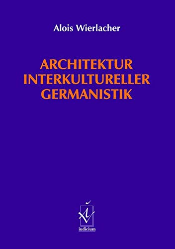 Beispielbild fr Architektur interkultureller Germanistik zum Verkauf von BuchZeichen-Versandhandel
