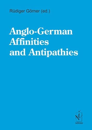 Beispielbild fr Anglo-German Affinities and Antipathies zum Verkauf von Anybook.com
