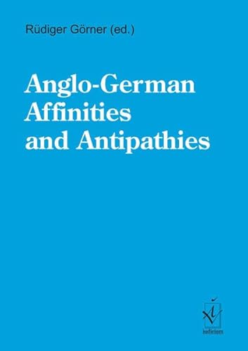 Stock image for Anglo-German Affinities and Antipathies for sale by Better World Books Ltd