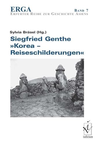 9783891297865: Siegfried Genthe - Korea - Reiseschilderungen