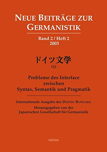 Beispielbild fr Probleme des Interface zwischen Syntax, Semantik und Pragmatik: Internationale Ausgabe der Doitsu Bungaku zum Verkauf von medimops