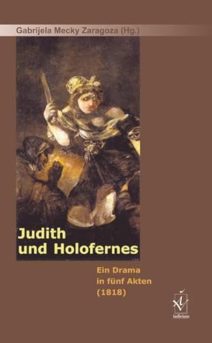 9783891299234: Judith und Holofernes: Ein Drama in fnf Akten (1818)