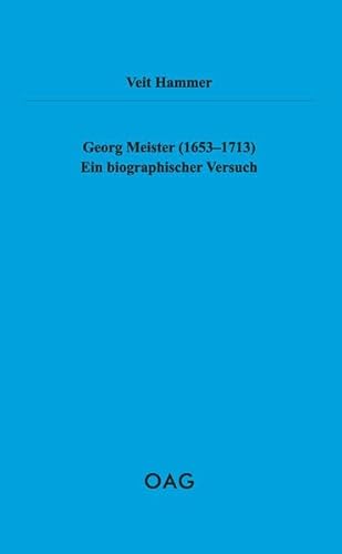 Beispielbild fr Georg Meister (1653-1713): Ein biographischer Versuch zum Verkauf von medimops