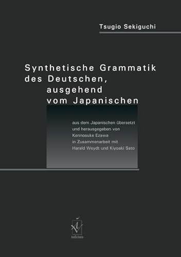 9783891299630: Sekiguchi, T: Synthetische Grammatik des Deutschen
