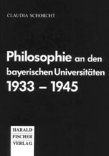 9783891310243: Philosophie an den bayerischen Universitten 1933-1945