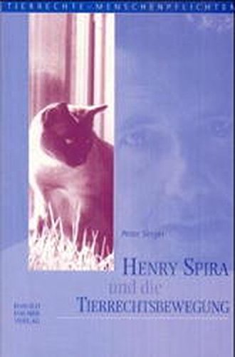 Henry Spira und die Tierrechtsbewegung - Peter Singer