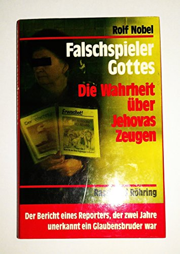 Beispielbild fr Falschspieler Gottes. Die Wahrheit ber Jehovas Zeugen. zum Verkauf von Der Buchfreund