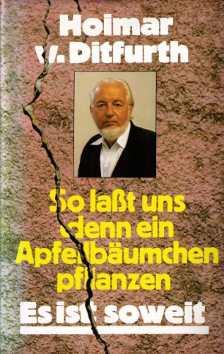 So laßt uns denn ein Apfelbäumchen pflanzen es ist soweit eine erschütternder Bericht und Aufzeig...