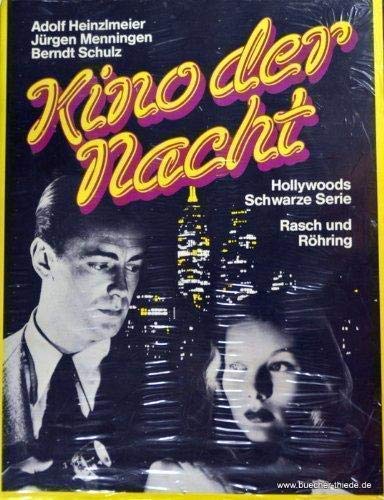 Stock image for Kino der Nacht. Sonderausgabe. Hollywoods Schwarze Serie for sale by medimops