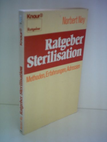 Beispielbild fr Ratgeber Sterilisation. Methoden, Erfahrungen, Adressen. zum Verkauf von Steamhead Records & Books
