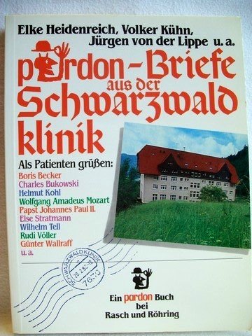 Beispielbild fr PARDON-Briefe aus der Schwarzwaldklinik zum Verkauf von Remagener Bcherkrippe