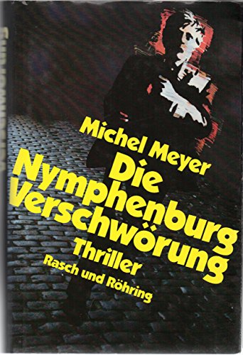 9783891360859: Die Nymphenburg-Verschwrung : Thriller.