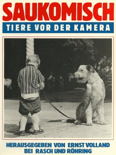 Imagen de archivo de Saukomisch. Tiere vor der Kamera a la venta por Gabis Bcherlager