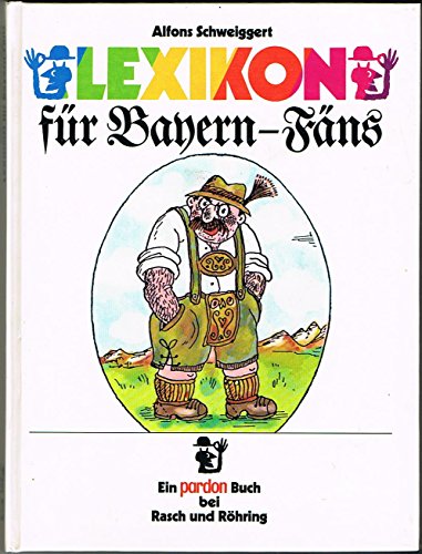 9783891360989: Lexikon fr Bayern-Fns