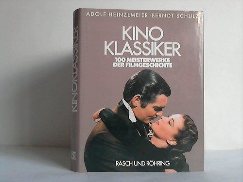 9783891361023: Kinoklassiker: 100 Meisterwerke der Filmgeschichte