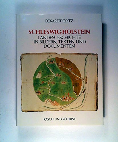 Beispielbild fr Schleswig-Holstein. Landesgeschichte in Bildern, Texten u. Dokumenten. zum Verkauf von Bojara & Bojara-Kellinghaus OHG