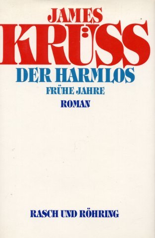 Der Harmlos: FruÌˆhe Jahre : des Romanes erster Teil (German Edition) (9783891361528) by KruÌˆss, James