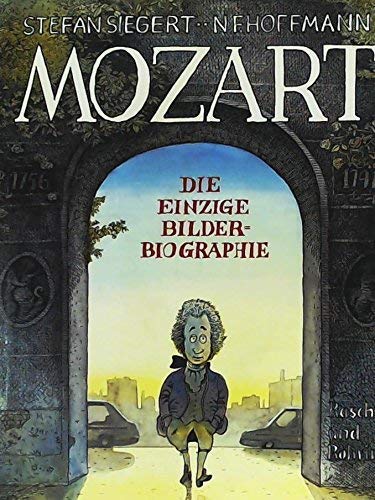 Stock image for Mozart. Die einzige Bilderbiographie for sale by medimops