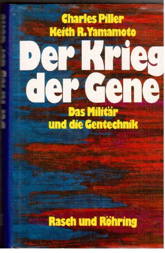 Beispielbild fr Der Krieg der Gene. Das Militr und die Gentechnik zum Verkauf von Versandantiquariat Felix Mcke
