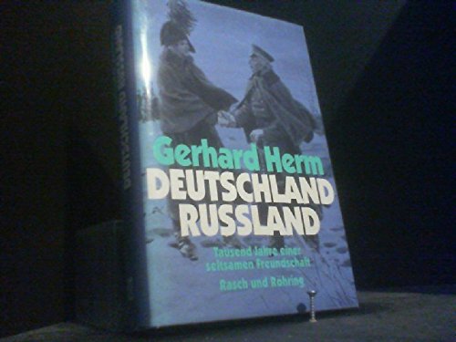 Imagen de archivo de Deutschland, Russland: Tausend Jahre einer seltsamen Freundschaft a la venta por D&D Galleries - ABAA