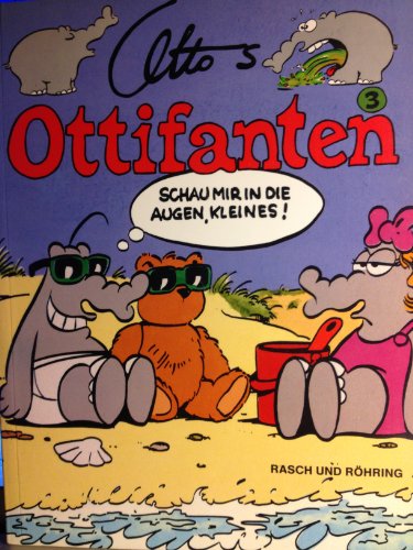 Otto's Ottifanten. Das Dritte Buch