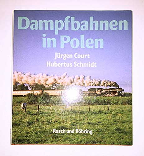 Beispielbild fr Dampfbahnen in Polen. zum Verkauf von Antiquariat Dr. Christian Broy