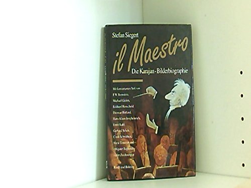 Stock image for Il Maestro. Die Karajan Bilderbiographie. Mit Beitr. von F. W. Bernstein . for sale by ralfs-buecherkiste