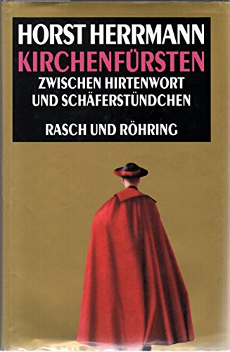 9783891364482: Kirchenfrsten. Zwischen Hirtenwort und Schferstndchen